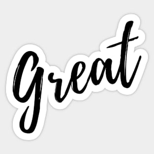 "Great" Simple Typography Design In Black Sticker